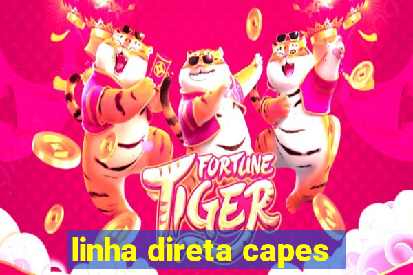 linha direta capes